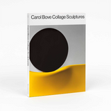 Carol Bove: Collage Sculptures