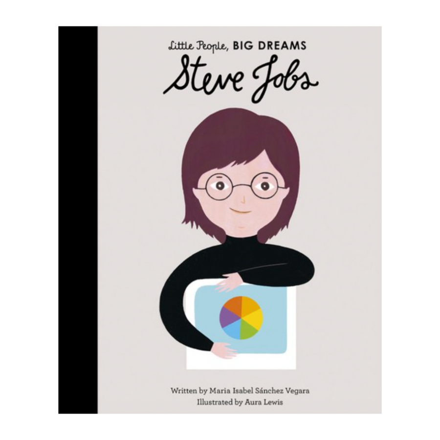 Little People, Big Dreams: Steve Jobs