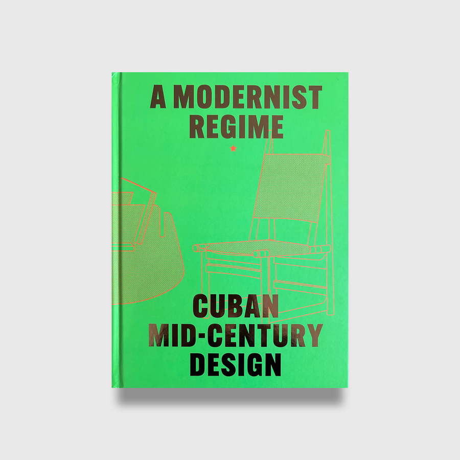 Cuban Mid-Century Design: A Modernist Regime